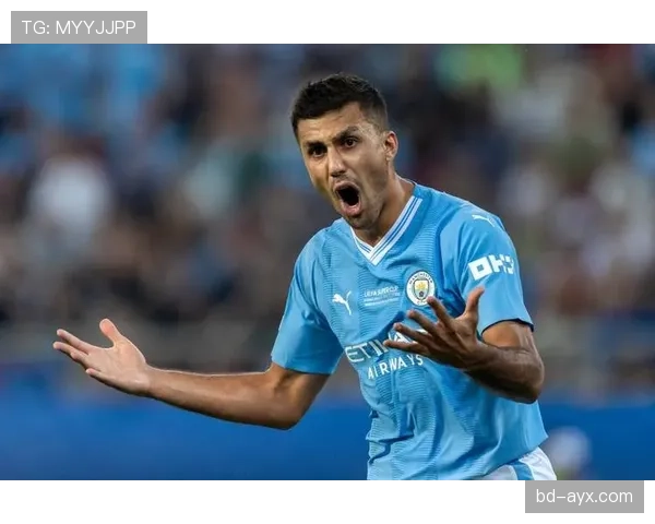 罗德里状态回暖，中场支柱强势回归助球队再攀高峰