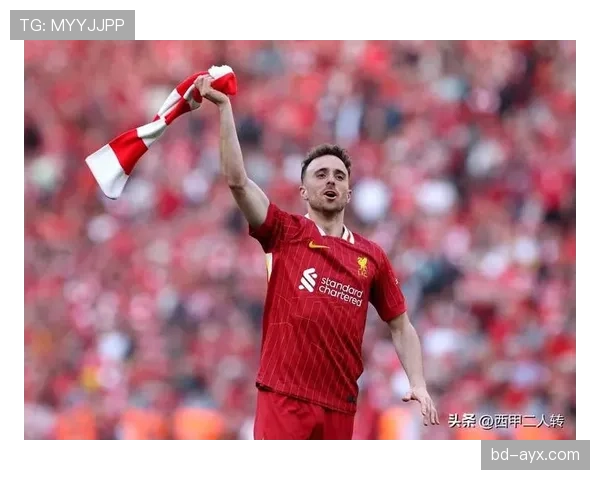 若塔状态稳健成利物浦关键先生，助球队持续前行